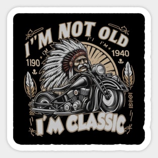 Im not old im classic Sticker